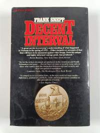 Decent interval : an insider's account of Saigon's indecent end told by the CIA's chief : strategy analyst in Vietnam