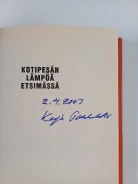 Kotipesän lämpöä etsimässä : kirja vanhemmuudesta, rakkaudesta ja rajoista (signeerattu)