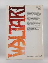 Mika Waltarin teoksia : Vieras mies tuli taloon ; Ei koskaan huomispäivää ; Jokin ihmisessä ; Kultakutri ; Fine van Brooklyn