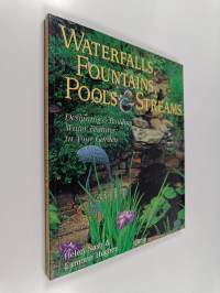 Waterfalls, fountains, pools &amp; Streams