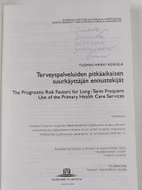 Terveyspalveluiden pitkäaikaisen suurkäyttäjän ennustekijät (signeerattu, tekijän omiste)