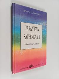 Parantava sateenkaari : väriterapiaopas