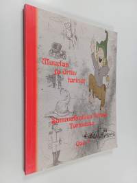 Sammalkallion peikot Torniossa 1 : Ortin ja Muurlan tarinat