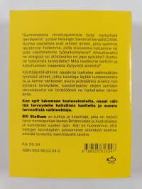 Hyvä paha lisäaine : opi lukemaan ruoan ja kosmetiikan tuoteselosteita