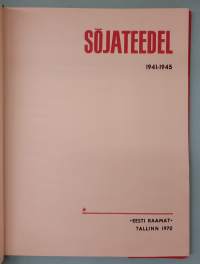 SÕJATEEDEL 1941–1945. ( Viron sotahistoria, valokuvakirja, kuvateos )