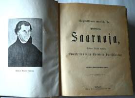 Täydellinen wuosikerta walituita saarnoja, tohtori Martti Lutherin ewankeliumi- ja epistola-postilloista +