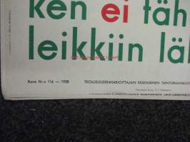 Mies se, ken ei tähän leikkiin lähde -työturvallisuus- / varoitusjuliste 1930-luvulta