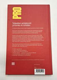 Työpaikan pelisäännöt ja kuinka ne tehdään.