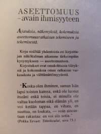 Aseettomuus, Avain ihmisyyteen