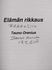 Elämän rikkaus (signeerattu, tekijän omiste)