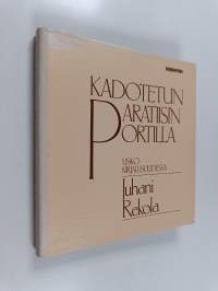 Kadotetun paratiisin portilla : usko kirjallisuudessa