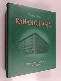Rahan ohjaaja : Yhdyspankki ja Merita 1950-2000