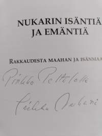 Nukarin isäntiä ja emäntiä : rakkaudesta maahan ja isänmaahan (signeerattu, tekijän omiste)