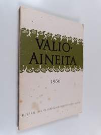 Valioaineita : kevään 1966 ylioppilaskirjoitusten satoa