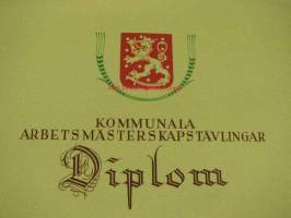 Kommunala Arbetsmästerskapstävlingar / Diplom = Maakunnalliset Työmestaruuskilpailut / Kunniakirja -sodanaikaisten työmestaruuskilpailujen plakaatti, pitihän