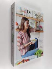 Deliciously Ella : hyvän olon ruokaa ilman gluteenia ja valkoista sokeria