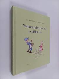 Vaahteramäen Eemeli ja pikku Iida