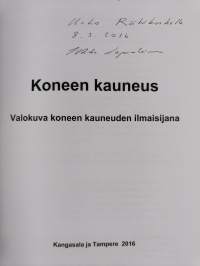 Koneen kauneus : valokuva koneen kauneuden ilmaisijana (signeerattu, tekijän omiste)