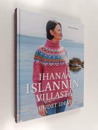 Ihanaa Islannin villasta : uudet ideat - Uudet ideat