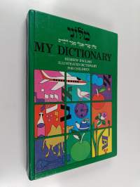 My dictionary - Hebrew-English illustrated dictionary for children