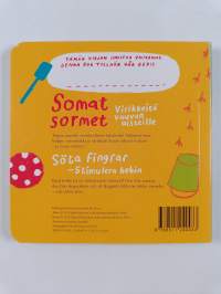 Somat sormet : meidän vauvan ensikirja = Söta fingar : bebins första bok