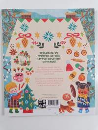 Little Country Cottage : A Winter Treasury of Recipes, Crafts and Wisdom