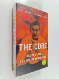 The core : better life, better performance