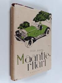 Maantieritari : kesäinen tarina nykyaikaisista ja vanhoista asioista