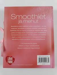 Smoothiet ja mehut : yli 100 hyvää ohjetta