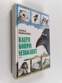 Kalevi Korpin seikkailut : Korppi ja kumppanit ; Korppi ja korven veikot ; Korppi ja korpin poika ; Korppi ja Pitkänen