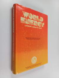 World energy : looking ahead to 2020 : report by the Conservation Commission of the World Energy Conference