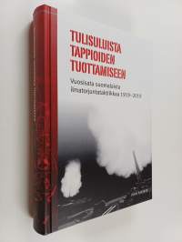 Tulisuluista tappioiden tuottamiseen : vuosisata suomalaista ilmatorjuntataktiikkaa 1919-2019
