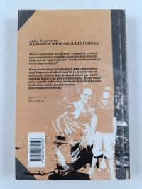 Kasvatus mediakulttuurissa : mitä kasvattajien tulee tietää