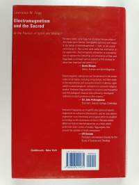 Electromagnetism and the Sacred - At the Frontier of Spirit and Matter