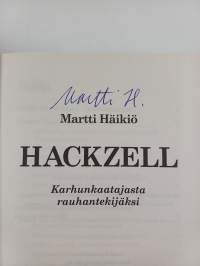 Hackzell : karhunkaatajasta rauhantekijäksi (signeerattu)