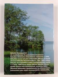 Juuret Karjalassa, sydän Säkylässä : Säkylän osuuspankki 100 vuotta