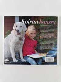 Koiran kanssa : hoito, kasvatus ja ystävyys