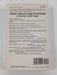 Your Child's Self-Esteem - Step-by-Step Guidelines for Raising Responsible, Productive, Happy Children