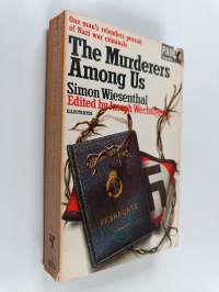 The murderers among us : the Simon Wiesenthal memoirs ; ed. and with an introd. profile by Joseph Wechsberg