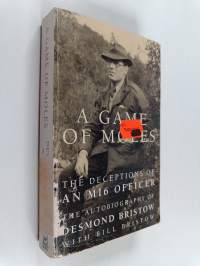 A Game of Moles - The Deceptions of an MI6 Officer