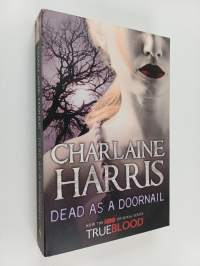 Dead as a doornail - A True Blood novel