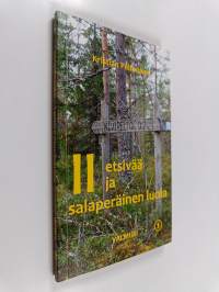 II etsivää ja salaperäinen luola (signeerattu)