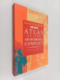 The Dent atlas of the Arab-Israeli conflict