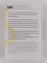 Kun ei muista, mitä lusikalla tehdään : dementiapotilaiden omaiset kertovat