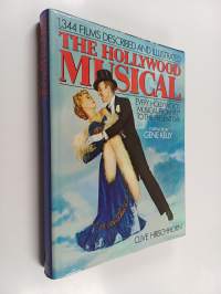 The Hollywood musical 1344 films described and illustrated,  - Every Hollywood musical from 1927 to the present day