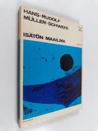 Isätön maailma : kristityn ajatuksia auktoriteetin kriisistä