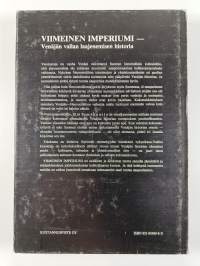 Viimeinen imperiumi : Venäjän vallan laajenemisen historia