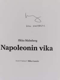 Napoleonin vika : pieniä ihmisiä suuren sodan jaloissa 1808-1809 (signeerattu)