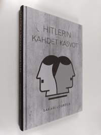 Hitlerin kahdet kasvot (signeerattu, tekijän omiste)