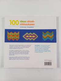 100 ideaa siksakvirkkaukseen : 50 virkkausmallia + 50 väriyhdistelmää